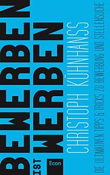 Kartonierter Einband BeWerben ist Werben von Christoph Kühnhanss