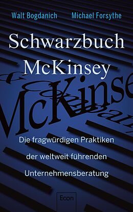 Fester Einband Schwarzbuch McKinsey von Walt Bogdanich, Michael Forsythe