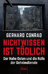 Fester Einband Nichtwissen ist tödlich von Gerhard Conrad