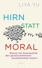 Fester Einband Hirn statt Moral von Liya Yu
