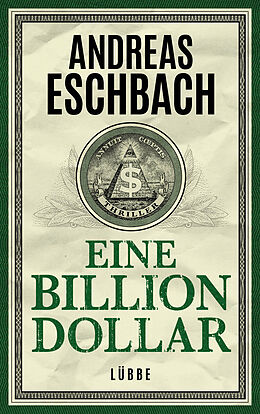 Kartonierter Einband Eine Billion Dollar von Andreas Eschbach