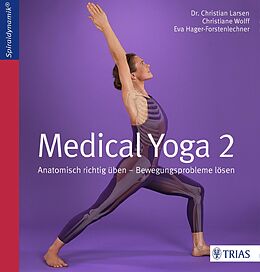 E-Book (epub) Medical Yoga 2 von Christian Larsen, Christiane Wolff, Eva Hager-Forstenlechner