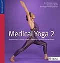 E-Book (pdf) Medical Yoga 2 von Christian Larsen, Christiane Wolff, Eva Hager-Forstenlechner
