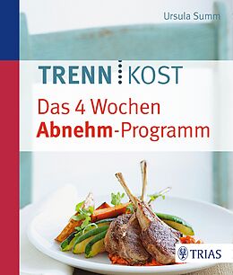 Couverture cartonnée Trennkost - Das 4 Wochen Abnehm-Programm de Ursula Summ