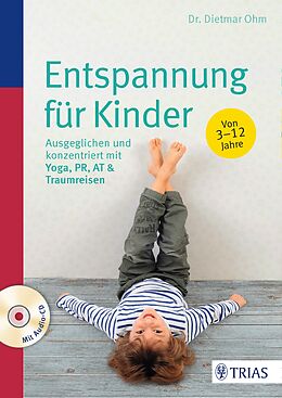Kartonierter Einband Entspannung für Kinder von Dietmar Ohm