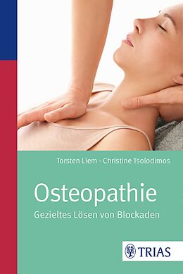 Kartonierter Einband Osteopathie von Torsten Liem, Christine Tsolodimos