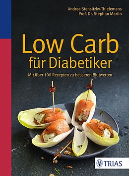 Kartonierter Einband Low Carb für Diabetiker von Andrea Stensitzky-Thielemans, Stephan Martin