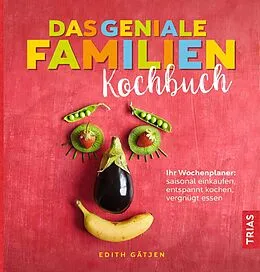 E-Book (epub) Das geniale Familien-Kochbuch von Edith Gätjen
