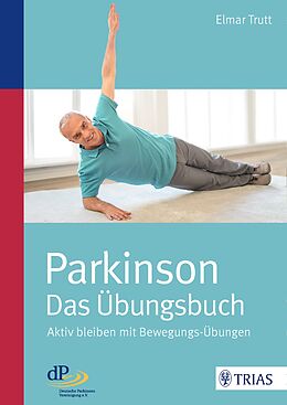 Kartonierter Einband Parkinson - das Übungsbuch von Elmar Trutt
