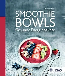 E-Book (pdf) Smoothie Bowls von Alison Lewis
