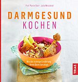 E-Book (epub) Darmgesund kochen von Martin Storr, Julia Weißbrod