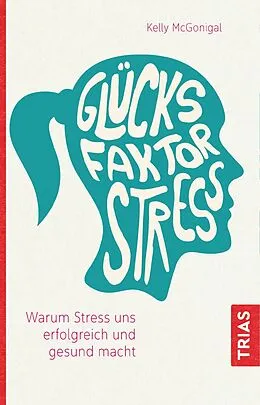 E-Book (epub) Glücksfaktor Stress von Kelly McGonigal