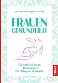 E-Book (epub) Frauengesundheit von Ingrid Gerhard