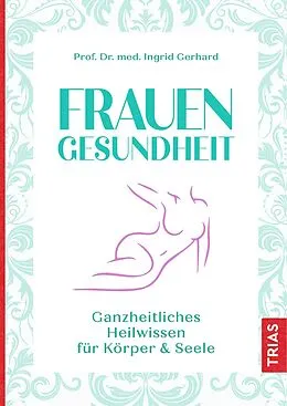 E-Book (epub) Frauengesundheit von Ingrid Gerhard