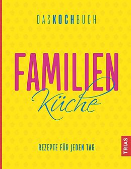 Fester Einband Familienküche - Das Kochbuch von 