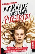 E-Book (epub) Ausnahmezustand Pubertät von Michael J. Bradley