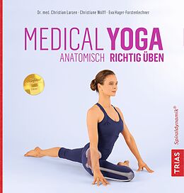 Couverture cartonnée Medical Yoga de Christian Larsen, Christiane Wolff, Eva Hager-Forstenlechner