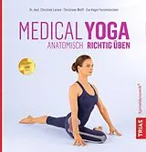 E-Book (epub) Medical Yoga von Christian Larsen, Christiane Wolff, Eva Hager-Forstenlechner