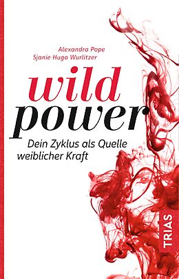 Kartonierter Einband Wild Power von Alexandra Pope, Sjanie Hugo Wurlitzer