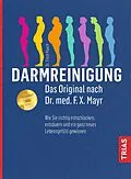 E-Book (epub) Darmreinigung. Das Original nach Dr. med. F.X. Mayr von Erich Rauch