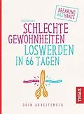 E-Book (pdf) Schlechte Gewohnheiten loswerden in 66 Tagen von Sabrina Haase