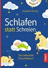 Kartonierter Einband (Kt) Schlafen statt Schreien von Elizabeth Pantley
