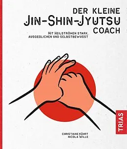 E-Book (epub) Der kleine Jin-Shin-Jyutsu-Coach von Christiane Kührt, Nicola Wille
