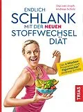 E-Book (epub) Endlich schlank mit der neuen Stoffwechseldiät von Andreas Scholz