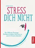 E-Book (epub) Stress Dich nicht von Sabrina Haase