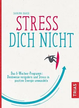 E-Book (epub) Stress Dich nicht von Sabrina Haase