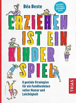 E-Book (epub) Erziehen ist ein Kinderspiel von Bea Beste