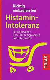E-Book (epub) Richtig einkaufen bei Histamin-Intoleranz von Thilo Schleip