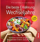 E-Book (epub) Die beste Ernährung für die Wechseljahre von Irmgard Zierden, Bettina Snowdon