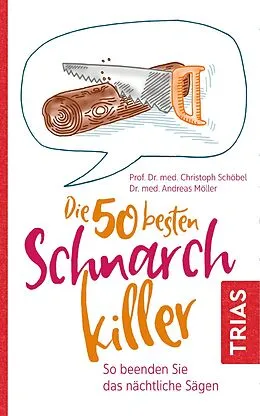 E-Book (epub) Die 50 besten Schnarch-Killer von Christoph Schöbel, Andreas Möller