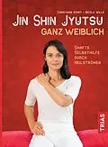 E-Book (epub) Jin-Shin-Jyutsu ganz weiblich von Christiane Kührt, Nicola Wille