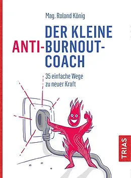E-Book (epub) Der kleine Anti-Burnout-Coach von Roland König