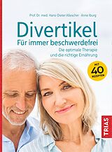 Kartonierter Einband Divertikel - Für immer beschwerdefrei von Hans-Dieter Allescher, Anne Iburg