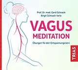 E-Book (epub) Die Vagus-Meditation von Gerd Schnack, Birgit Schnack-Iorio
