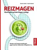 E-Book (epub) Reizmagen. Wenn alles auf den Magen schlägt von Karina Haufe, Uschi Kaltner