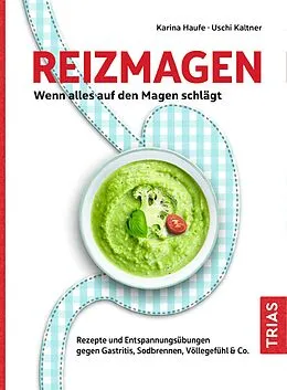 E-Book (epub) Reizmagen. Wenn alles auf den Magen schlägt von Karina Haufe, Uschi Kaltner