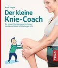 E-Book (epub) Der kleine Knie-Coach von Arndt Fengler