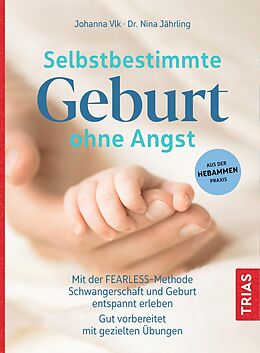 E-Book (epub) Selbstbestimmte Geburt ohne Angst von Johanna Vlk, Nina Jährling