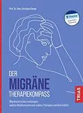 E-Book (epub) Der Migräne-Therapiekompass von Hans Christoph Diener