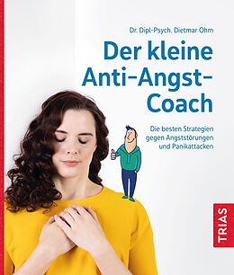 Kartonierter Einband Der kleine Anti-Angst-Coach von Dietmar Ohm