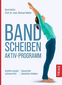 Kartonierter Einband Bandscheiben-Aktiv-Programm von Doris Brötz, Michael Weller