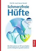E-Book (epub) Schmerzfreie Hüfte von Hanno Steckel