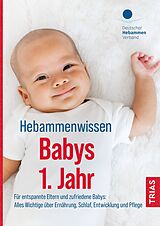Kartonierter Einband Hebammenwissen Babys 1. Jahr von 