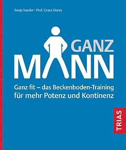 E-Book (epub) Ganz Mann von Sonja Soeder, Grace Dorey