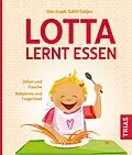 E-Book (epub) Lotta lernt essen von Edith Gätjen