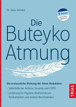 Kartonierter Einband Die Buteyko-Atmung von Silvia Smolka